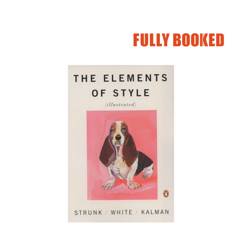 The Elements Of Style Illustrated By William Strunk Jr E B White