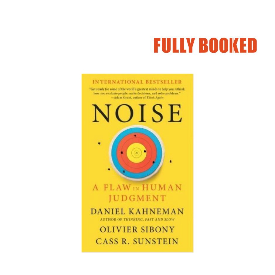 Noise A Flaw In Human Judgment Mass Market By Daniel Kahneman