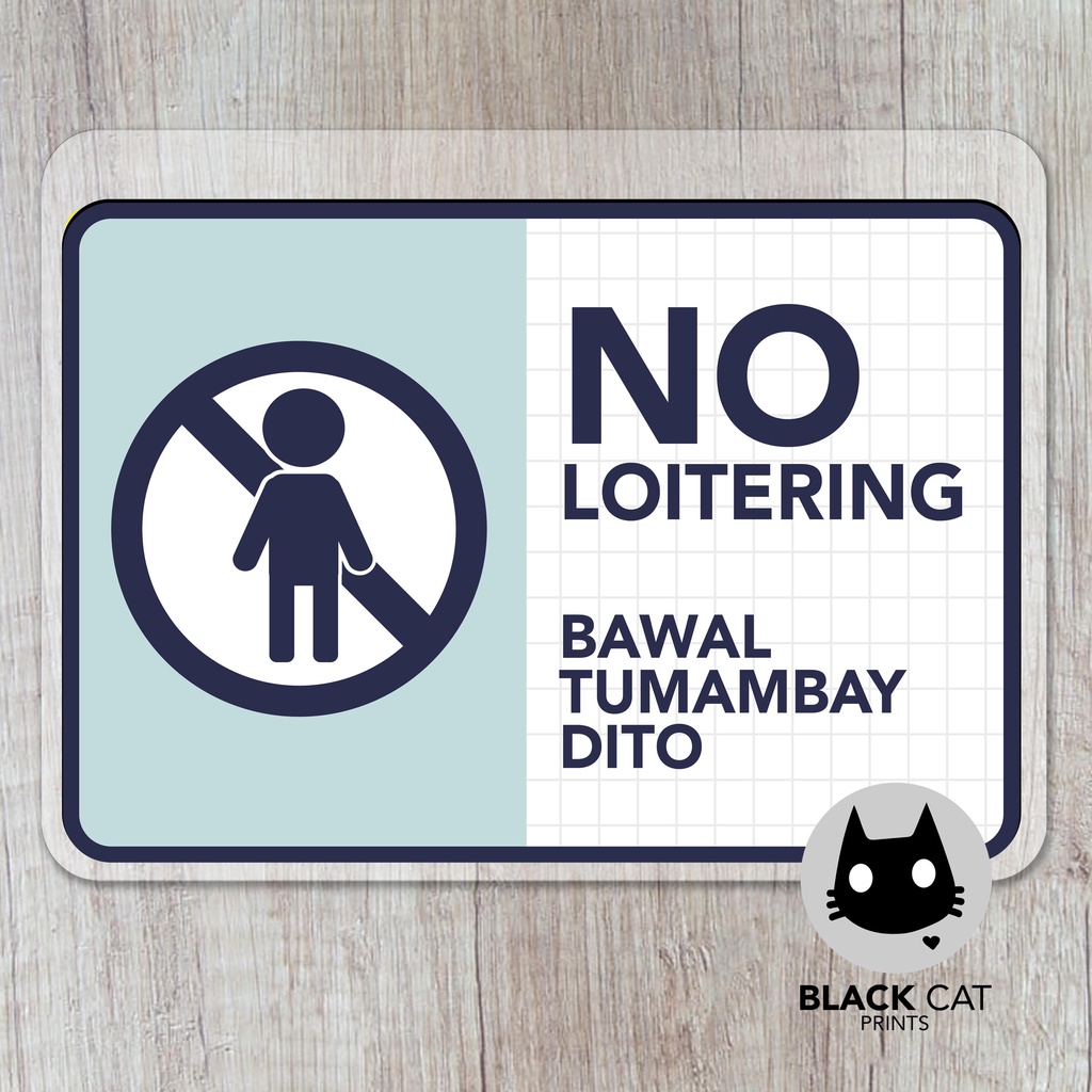 No Loitering Bawal Ang Tumambay Sign Laminated Signage Sign Board