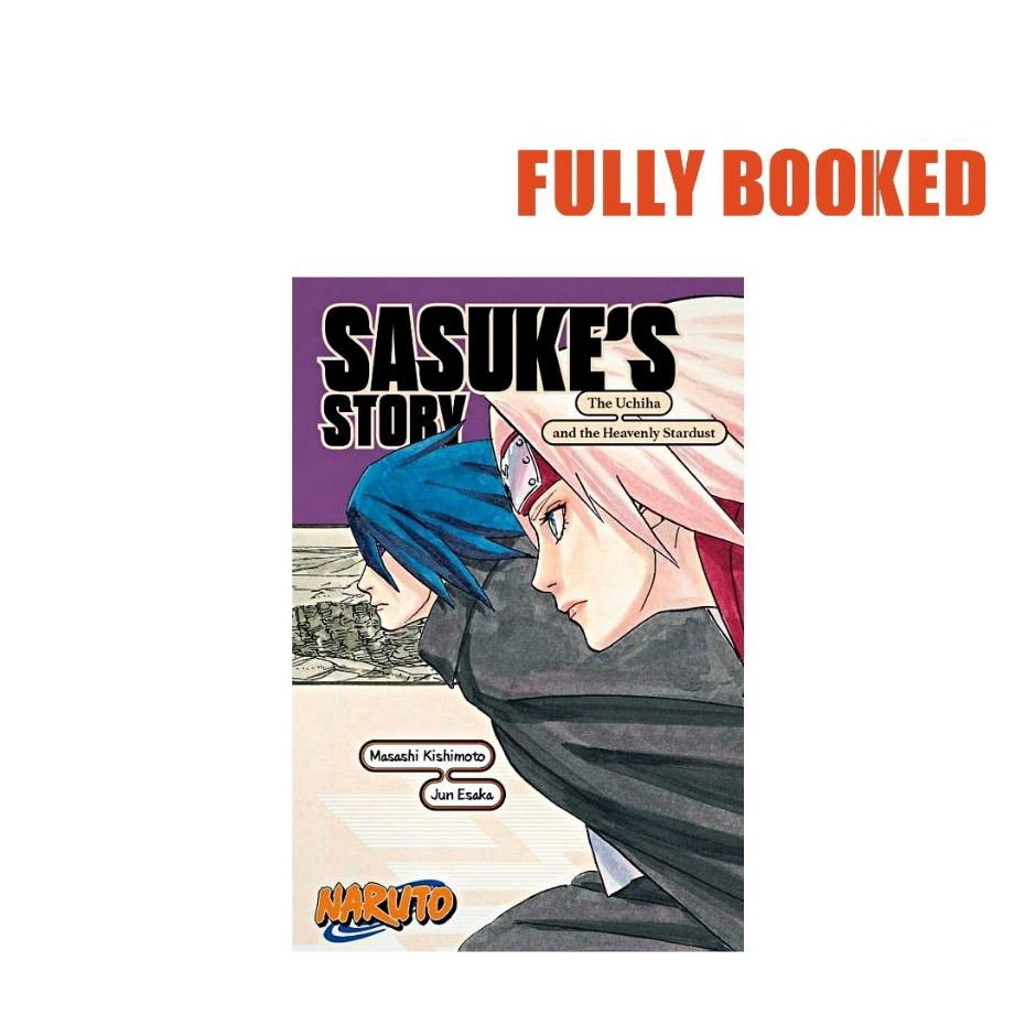 Naruto Sasuke S Storythe Uchiha And The Heavenly Stardust Paperback