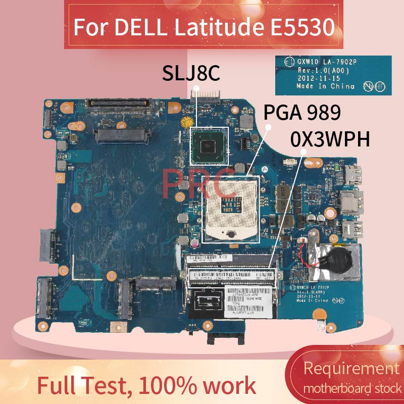 CN 0X3WPH 0X3WPH For DELL Latitude E5530 Laptop Motherboard LA 7902P