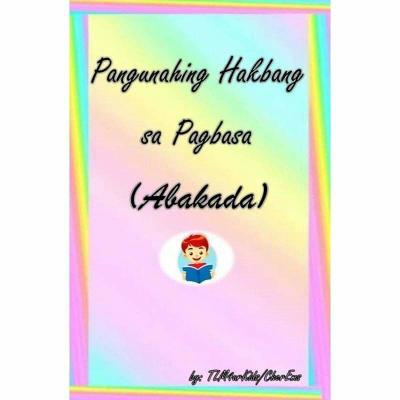 Abakada L Pangunahing Hakbang Sa Pagbabasa 40 Pages Shopee Philippines