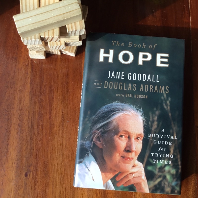 The Book Of Hope A Survival Guide For Trying Times By Jane Goodall And