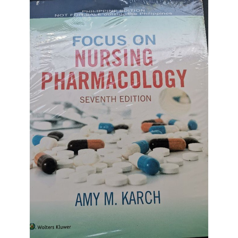 Focus On Nursing Pharmacology Th Edition By Amy M Karch Shopee