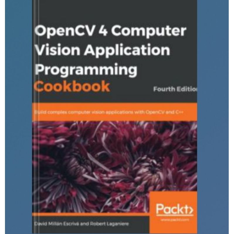 Opencv 4 Computer Vision Application Programming Cookbook Build