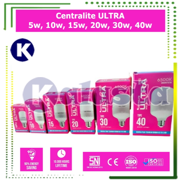 PUTIH Centralite ULTRA Led Light 5W 10W 15W 20W 30W 40W White