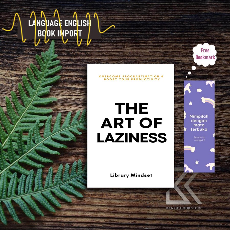 The Art Of Laziness Buttonscarves Procrastination Improve Your