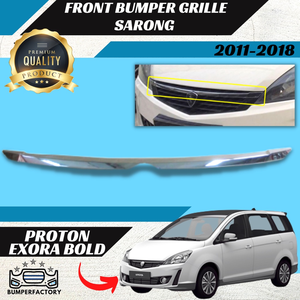 Proton Exora Bold Front Bumper Grille Moulding Chrome New High