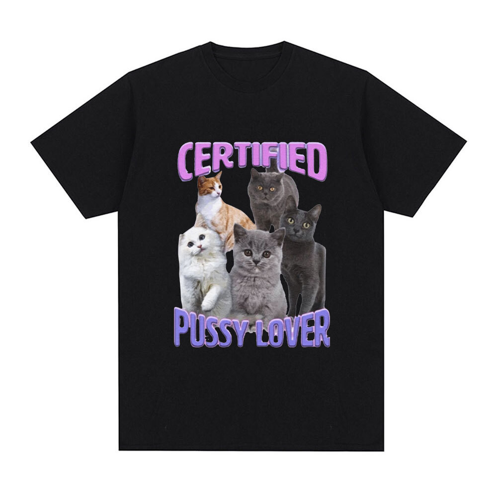 Certified Pussy Lovers Cat Meme T Shirt Men S Fashion Vintage Short