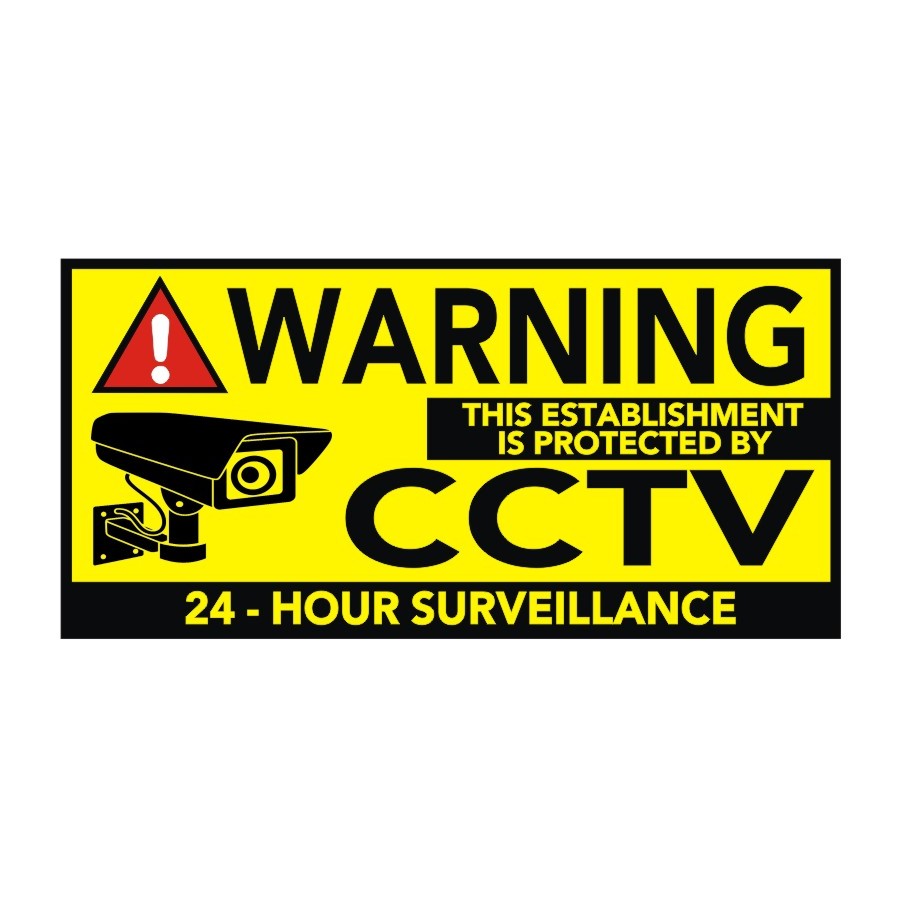 WARNING THIS ESTABLISHMENT IS PROTECTED BY CCTV 24 HOUR SURVEILLANCE