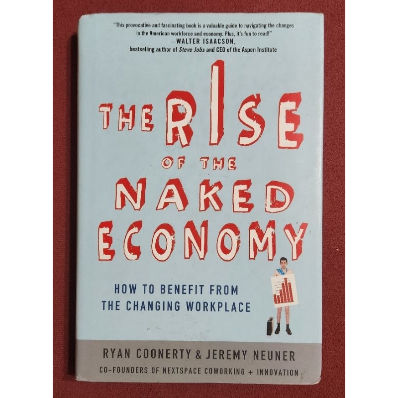 The Rise Of The Naked Economy How To Benefit From The Changing