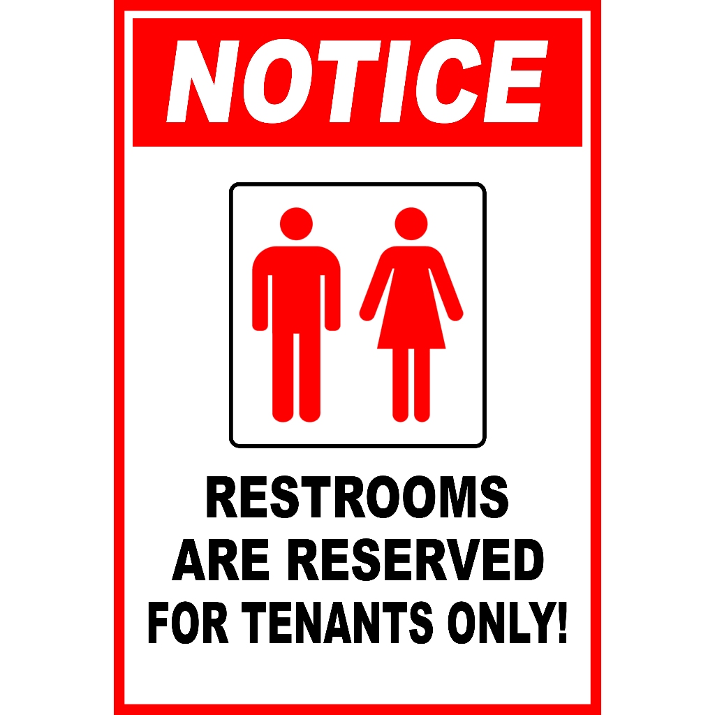 SIGN NOTICE RESTROOMS ARE RESERVED FOR TENANTS ONLY SIGNAGE PVC TYPE OR