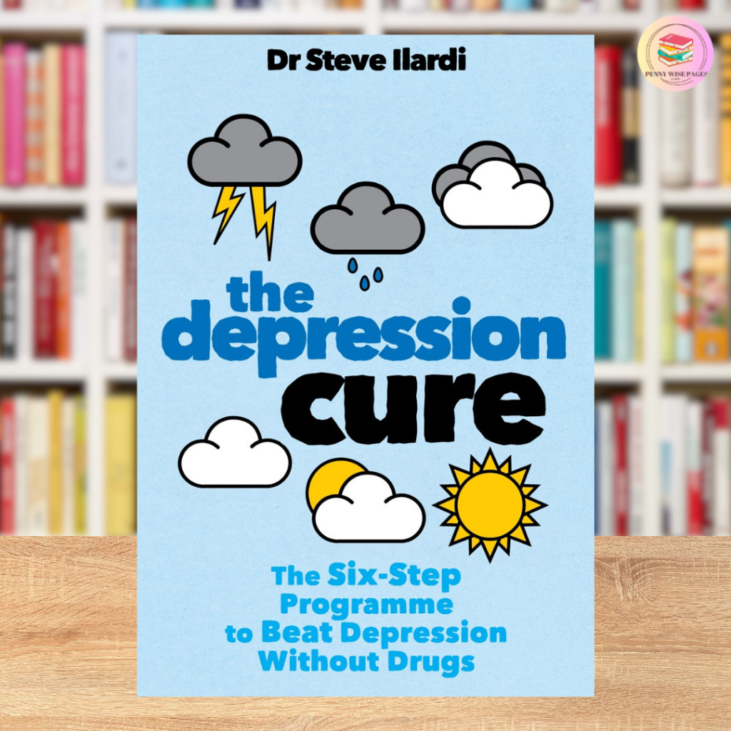 The Depression Cure The 6 Step Program To Beat Depression Without