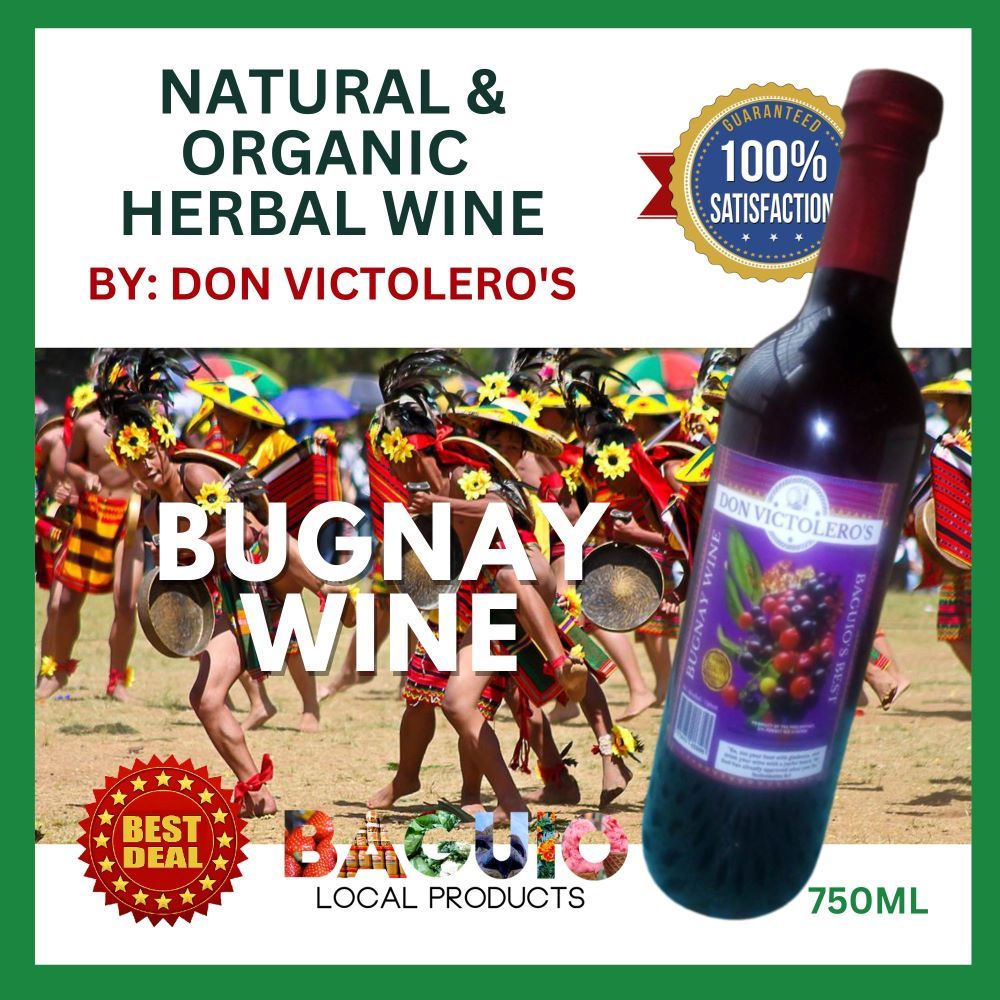 NATIVE BUGNAY WINE DON VICTOLERO S HERBAL WINE BUGNAY WINE BAGUIO S