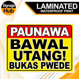 Bawal Utang Signage Laminated Signage A X Inches