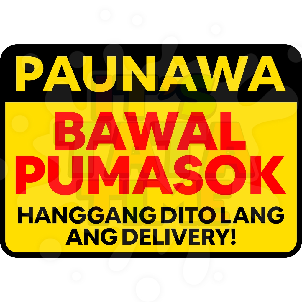 Bawal Pumasok Delivery Signage Shopee Philippines