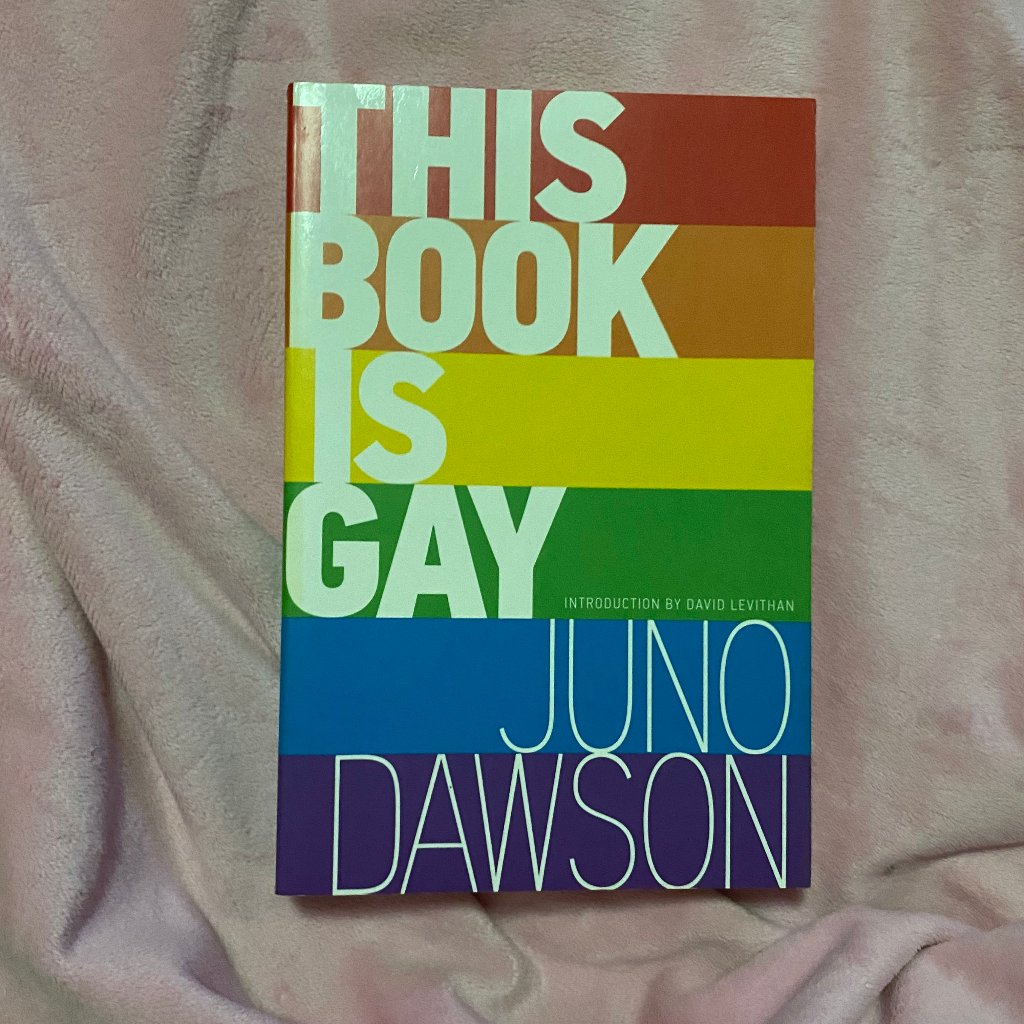 This Book Is Gay By Juno Dawson Author David Levithan Introduction