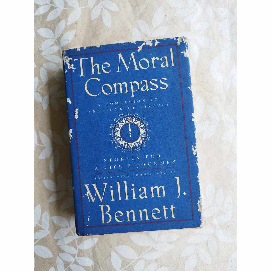 The Moral Compass Stories For A Life S Journey By William J Bennett