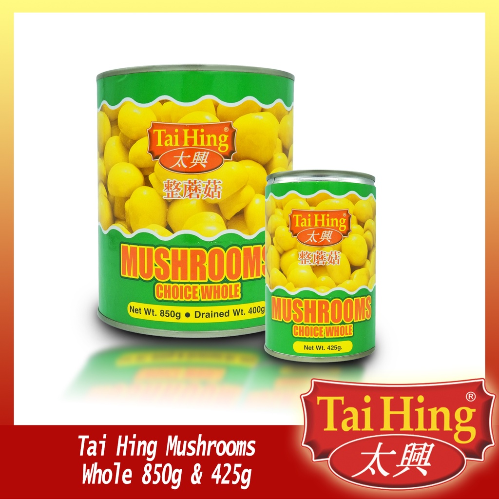 Tai Hing Mushrooms Choice Whole 850g And 425g Shopee Philippines