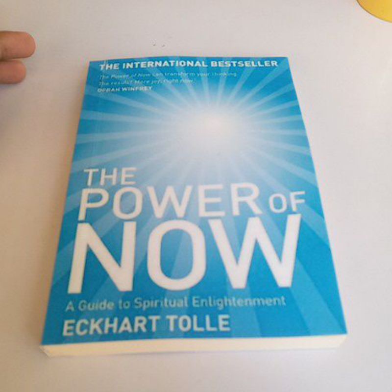 The Power Of Now A Guide To Spiritual Enlightenment By Eckhart Tolle