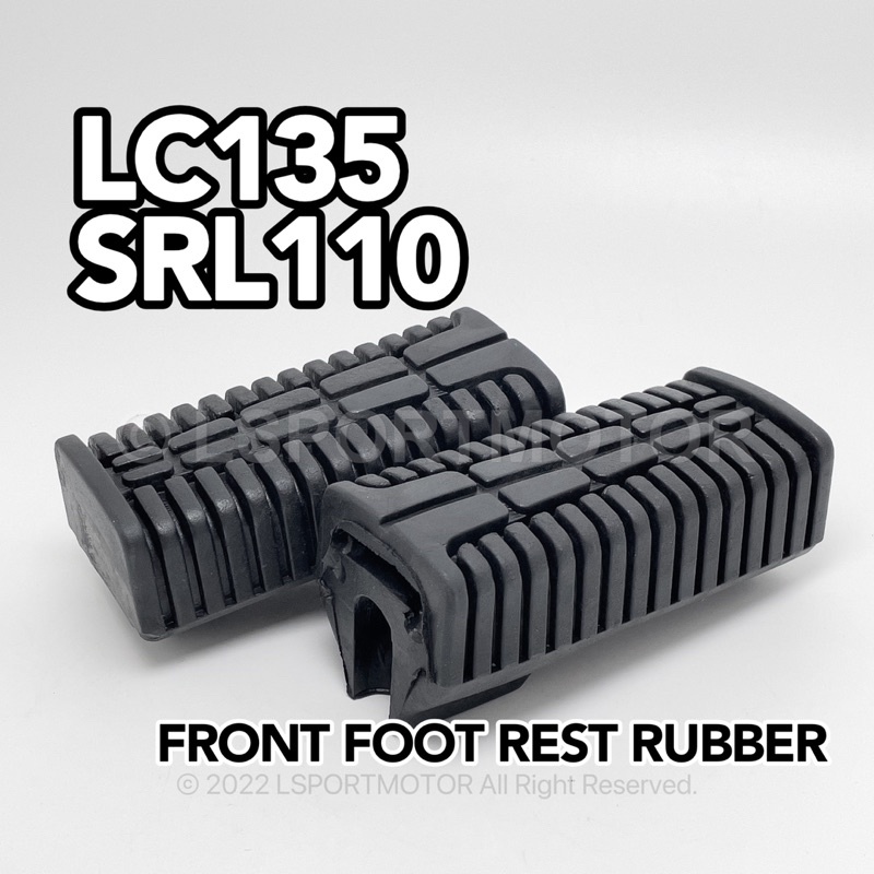 YAMAHA LC135 SRL110 FRONT FOOT REST RUBBER R L FOOTREST KAKI RUBBER