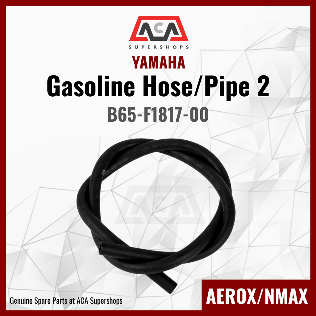 AEROX NMAX PIPE 2 GASOLINE HOSE FUEL HOSE B65 F1817 00 YAMAHA