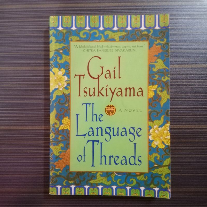 The Language of Threads by Gail Tsukiyama | Shopee Philippines