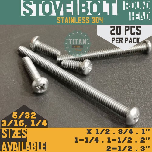 20 pcs 5/32, 3/16, 1/4 BY 1/2 to 2'' Round Head Stove Bolt (Stainless