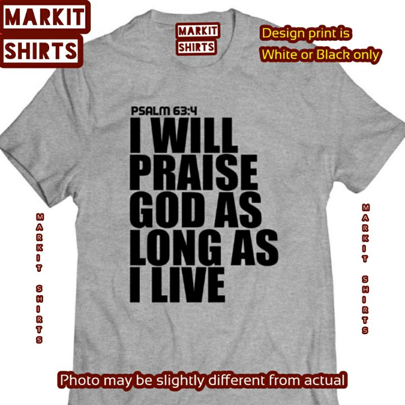 Christian I Will Praise God Drifit Tshirt Men or Woman Unisex Statements Simple Markit V2 129 Shopee Philippines