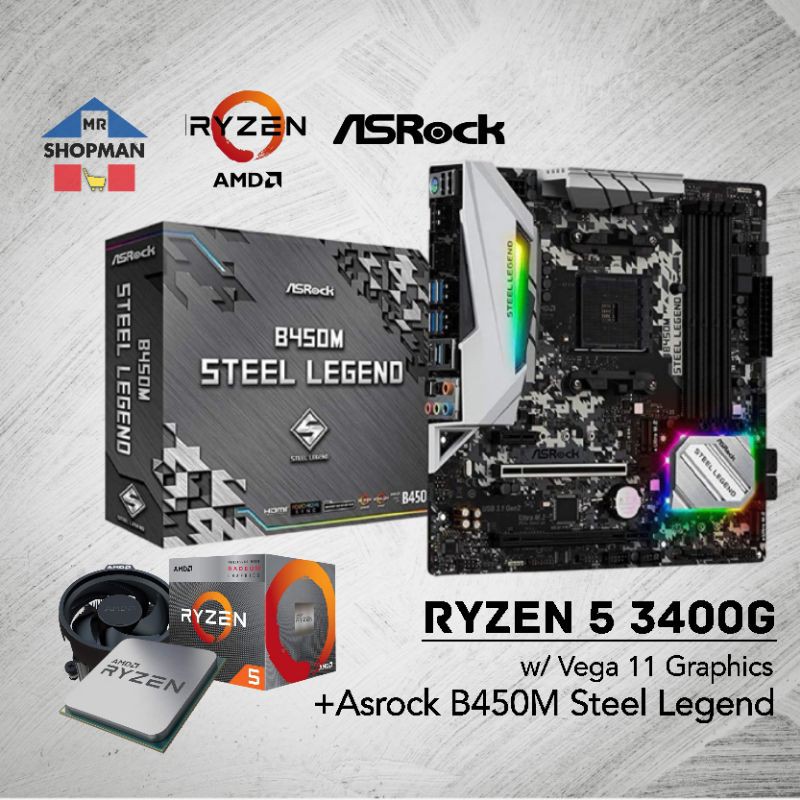 AMD Ryzen 5 3400G Processor + Asrock B450M Steel Legend