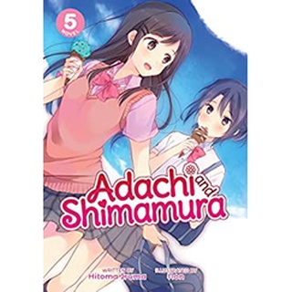 Adachi and Shimamura vol. 4 by Hitomi Iruma / NEW Yuri novel