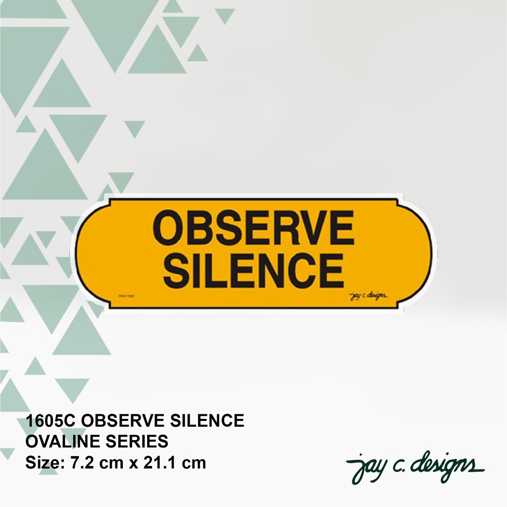 Jay C. Designs Acrylic Sign Observe Silence Signage C 1605 | Shopee ...