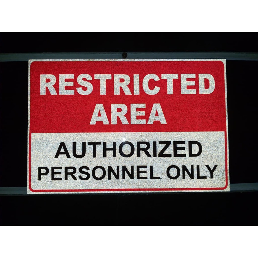 Restricted Area - Authorized Personnel Only - Reflective Safety Signs ...