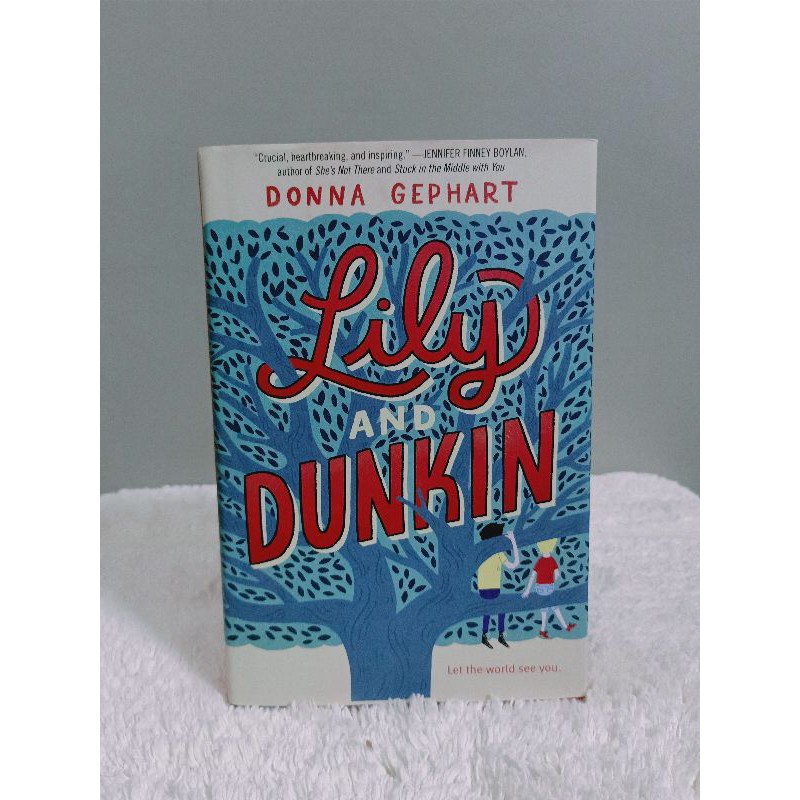 Lily And Dunkin by Donna Gephart; hardcover, preloved Shopee Philippines