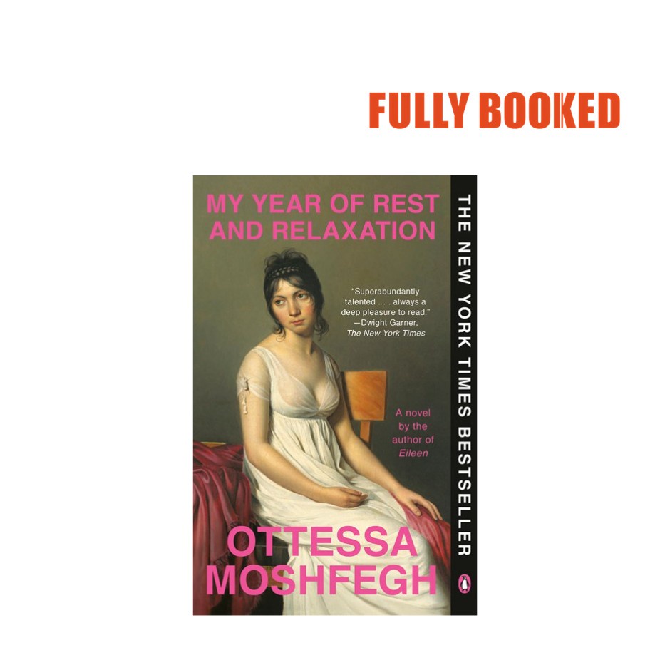 My Year of Rest and Relaxation: A Novel (Paperback) by Ottessa Moshfegh ...