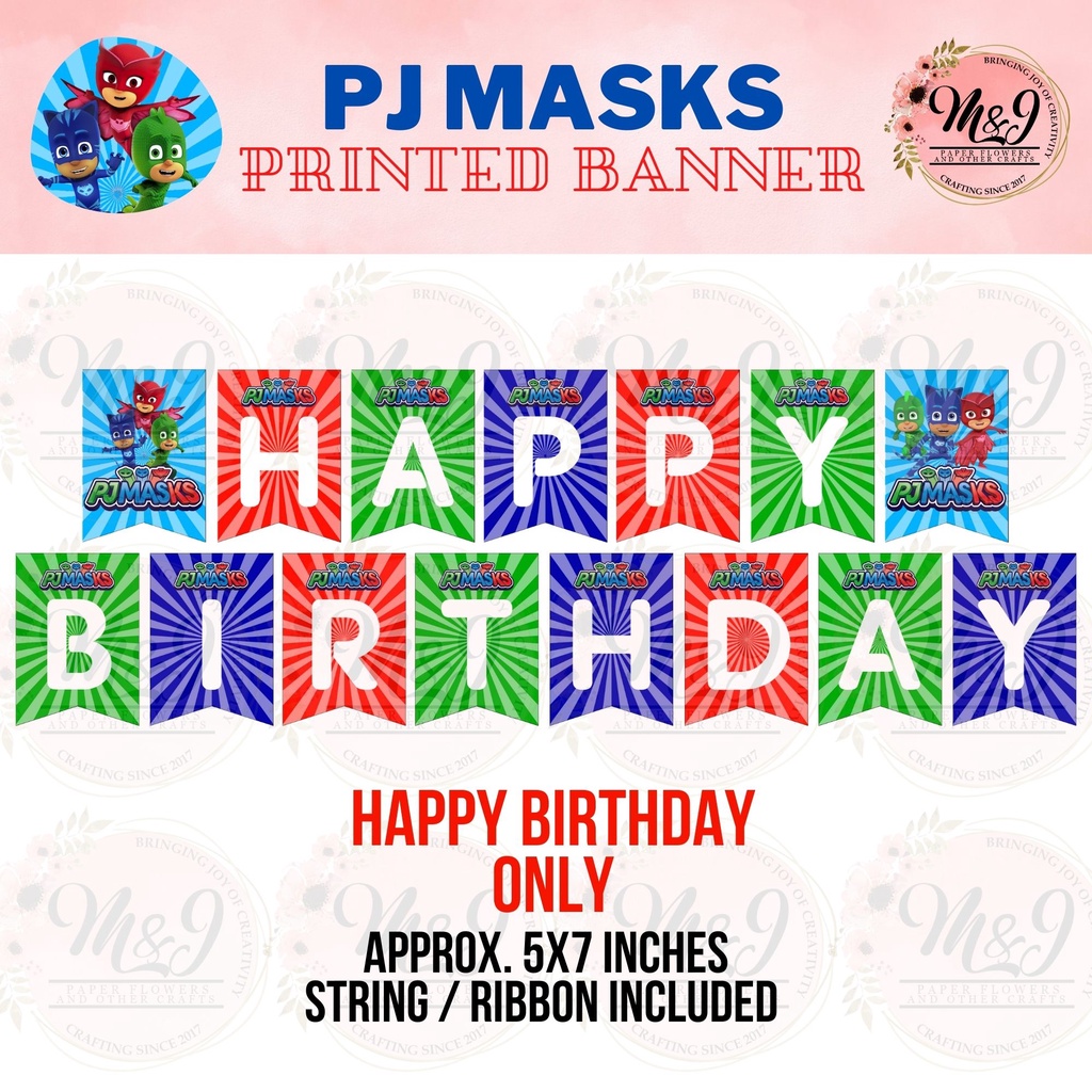 PJ MASKS Theme Happy Birthday Printed Banner (size 5x7) Shopee
