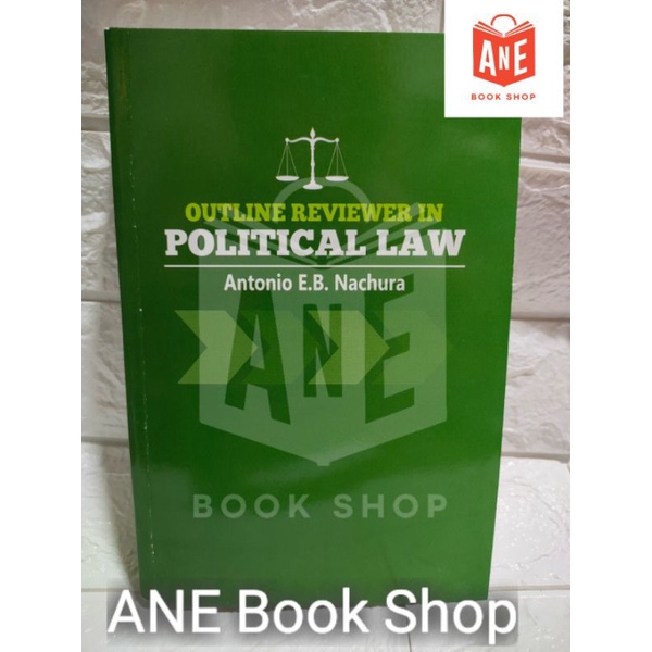 ONHAND AUTHENTIC OUTLINE REVIEWER IN POLITICAL LAW By Antonio E.B ...