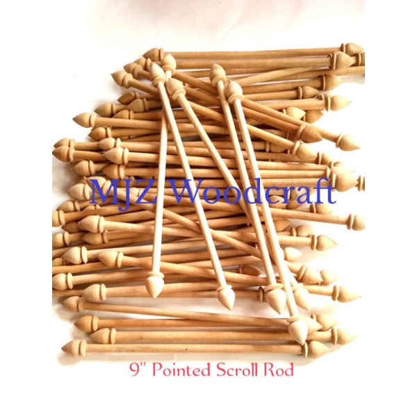 Unpainted Wooden Scroll Rod ( Pointed Tip ) 9