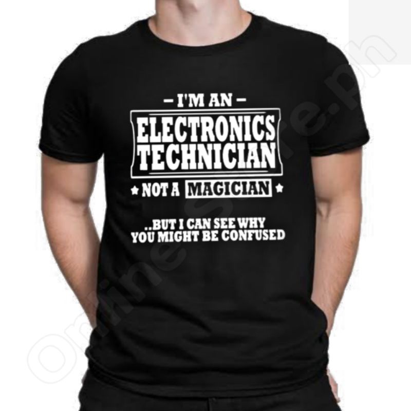 I'm An Electronics Technician T-Shirt Design | Shopee Philippines