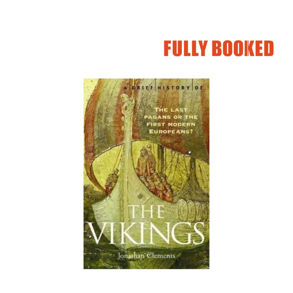 A Brief History of the Vikings (Paperback) by Jonathan Clements ...