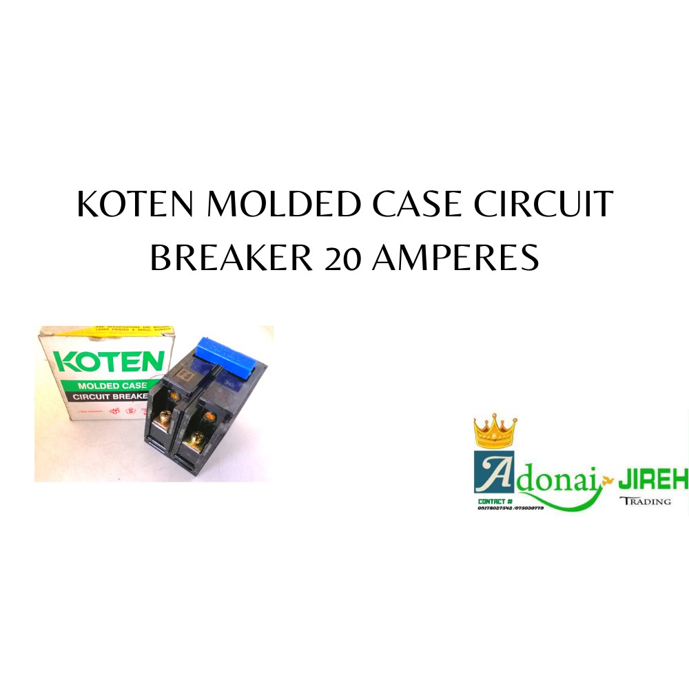 KOTEN MOLDED CASE CIRCUIT BREAKER 20 AMPERES Shopee Philippines