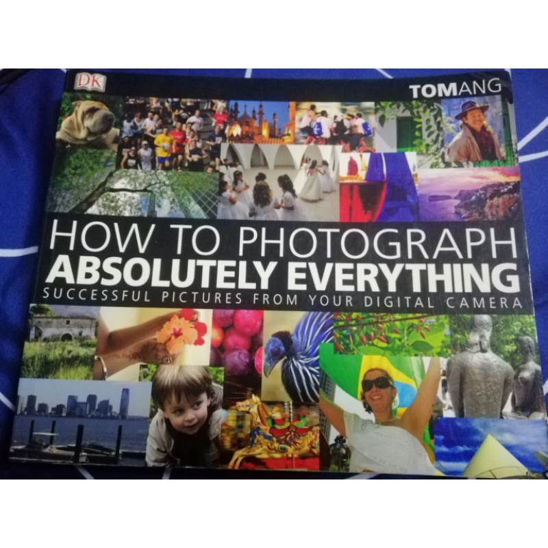 How to Photograph ABSOLUTELY EVERYTHING Book Shopee Philippines