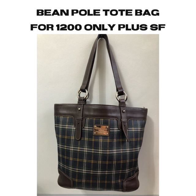 Bean pole tote bag for 1200 only COD