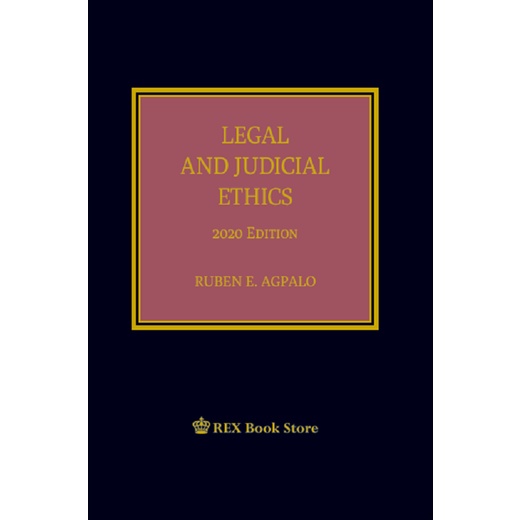 Legal and Judicial Ethics (2020 Edition) by Ruben Agpalo (Cloth Bound