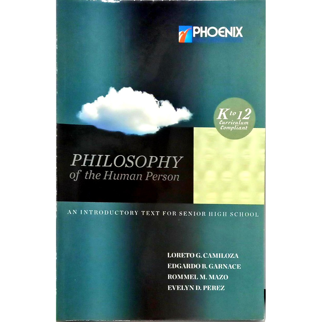 Philosophy Of The Human Person by Loreto Camiloza, Senior High School ...