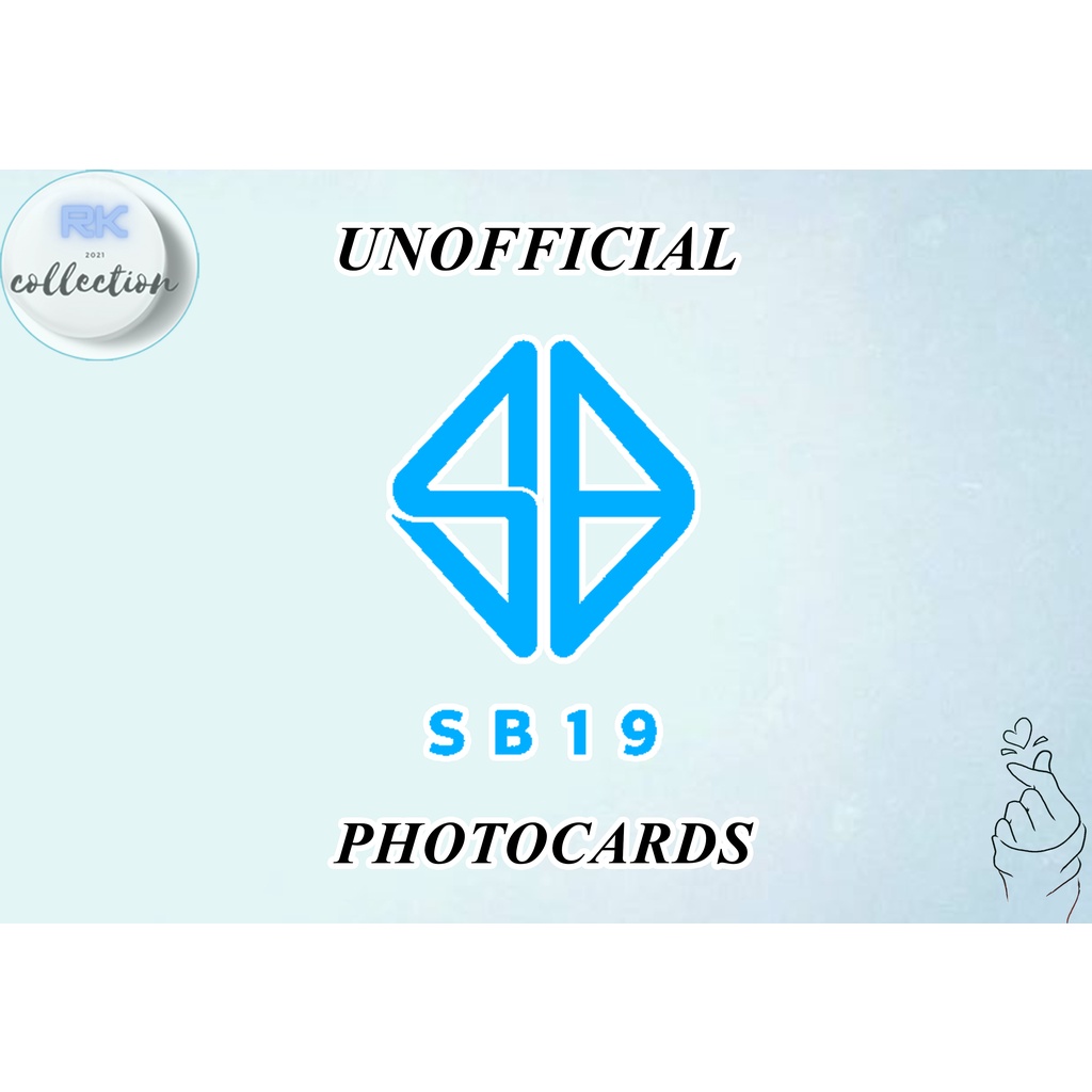 SB19 UNOFFICIAL PHOTOCARDS SET (RK COLLECTION) Shopee Philippines
