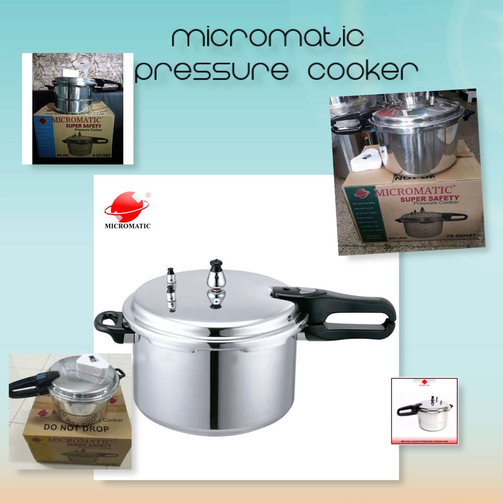 PRESSURE COOKER MICROMATIC 6 QUARTS 8QUARTS 10QUARTS Shopee