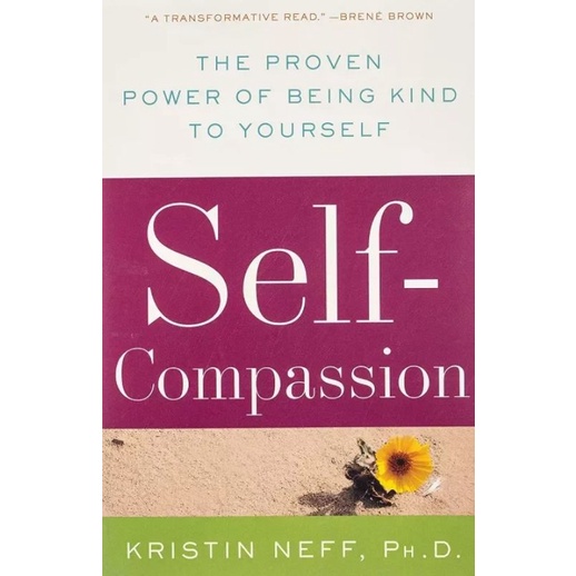 Self-Compassion: The Proven Power Of Being Kind To Yourself | Shopee ...