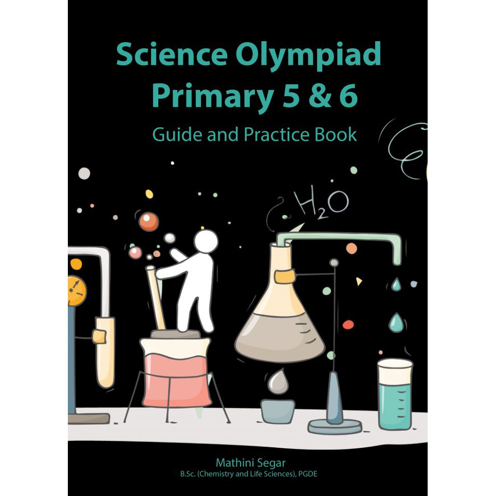 Science Olympiad Primary 5 & 6 Guide and Practice Book | PSLE Science ...