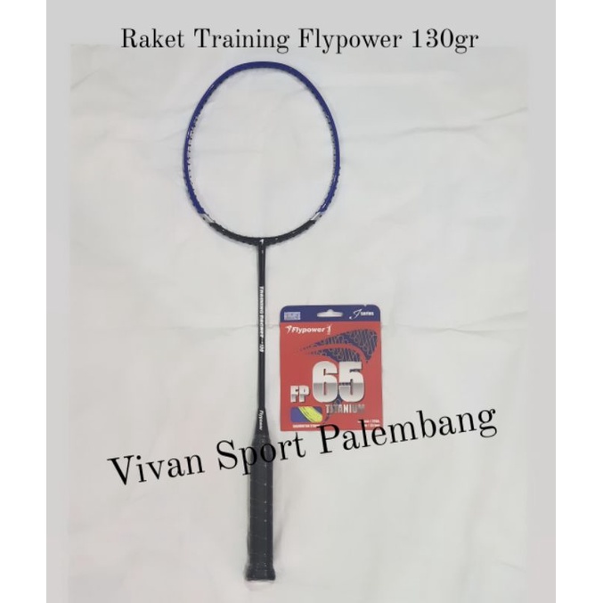 Flypower Training Badminton Racket 130Gr | Shopee Philippines